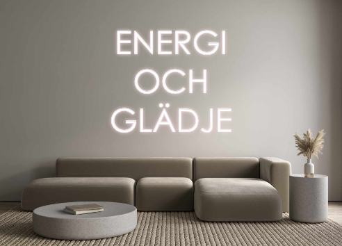 Ladda upp en egen bakgrund ENERGI
OCH
GL...