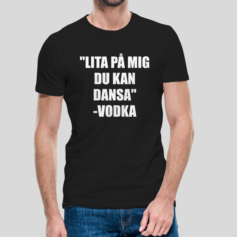 T-shirt med bild texten "LITA PÅ MIG"