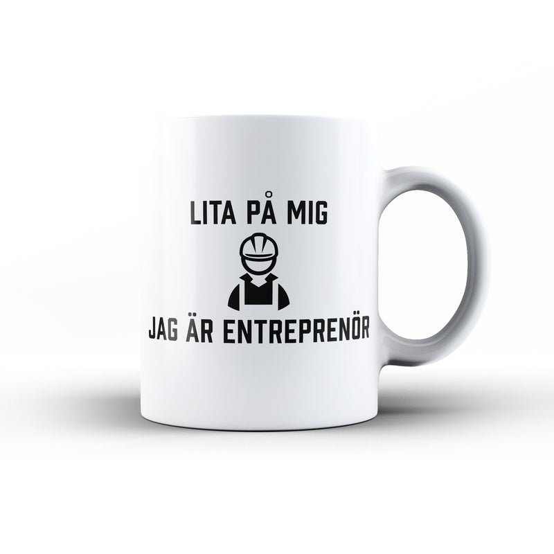 Porslinsmugg med texten "Lita på mig jag är entreprenör"
