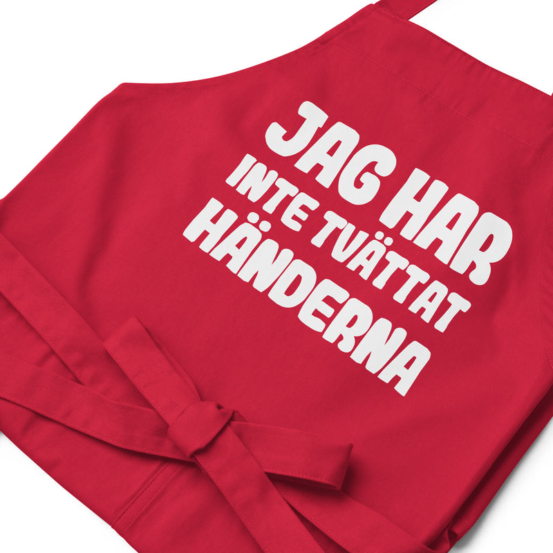 Förkläde med texten "Jag har inte tvättat händerna"