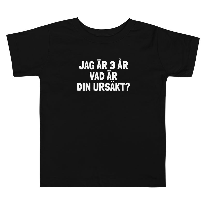 T-shirt för barn med texten "Jag är 3 år - vad är din ursäkt?"