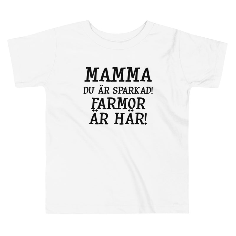 T-shirt för barn med texten - "Mamma du är sparkad, farmor är här"