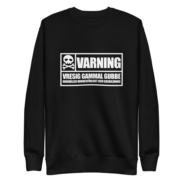 Sweatshirt med texten "Varning! Vresig gammal gubbe"