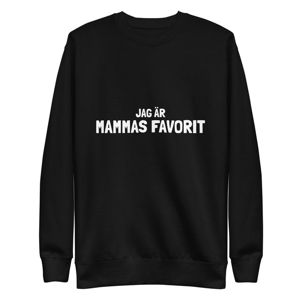 Sweatshirt med texten "Jag är mammas favorit"