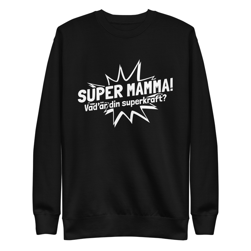 Sweatshirt med texten "SUPER MAMMA"