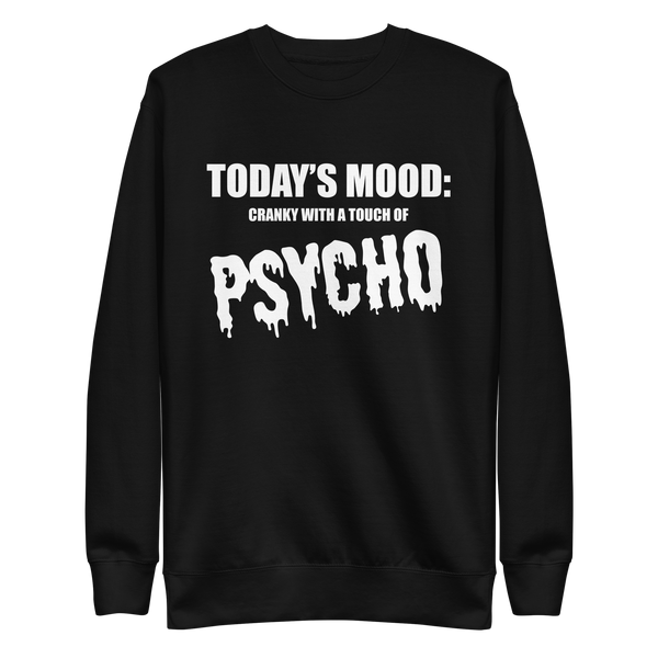 Sweatshirt med texten "Todays mood"