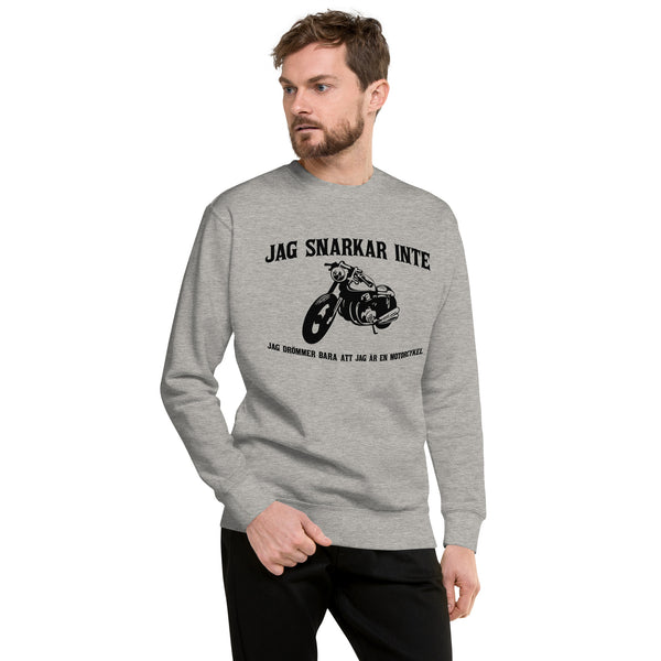 Sweatshirt med texten "Jag snarkar inte"