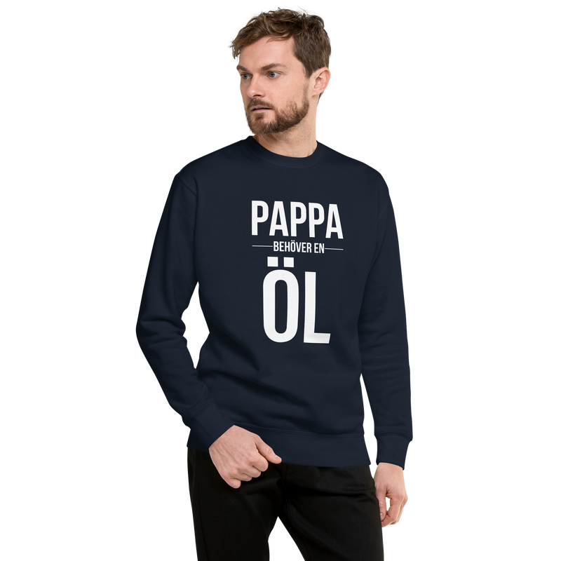Sweatshirt med texten "Pappa behöver en öl"