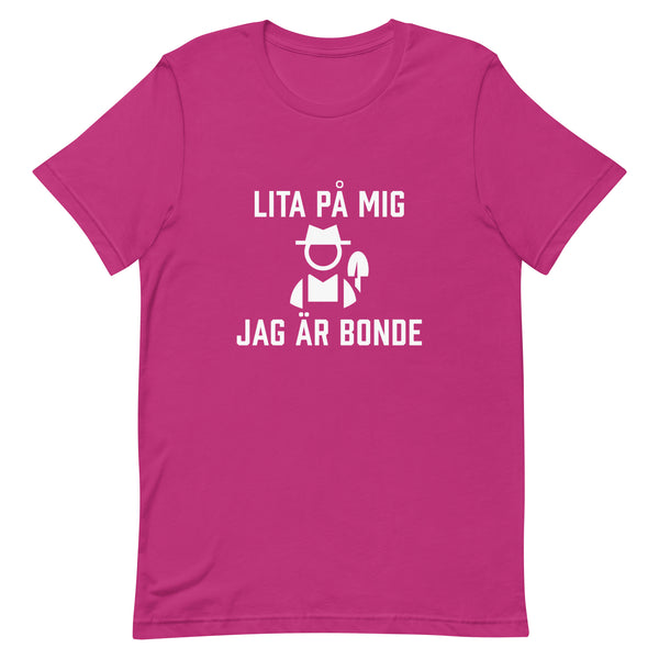 T-shirt med bild texten "Lita på mig, jag är bonde"