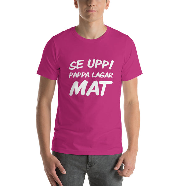 T-shirt med bild texten "Se upp! Pappa lagar mat"