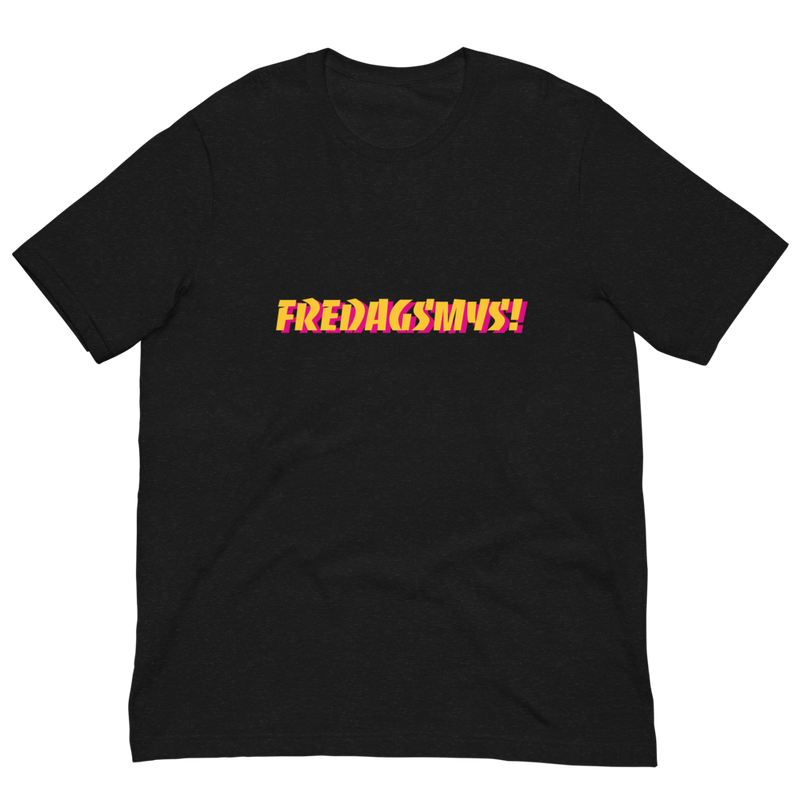 T-shirt med bild texten "FREDAGSMYS!"
