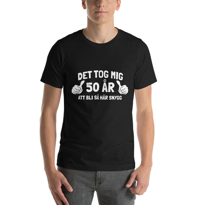 T-shirt med bild texten "Det tog mig 50 år"