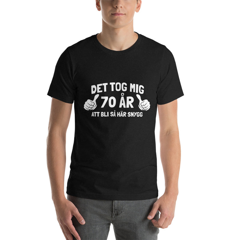 T-shirt med bild texten "Det tog mig 70 år"