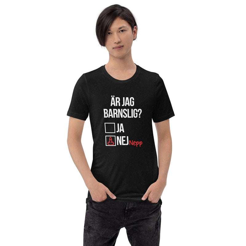 T-shirt med bild texten "Är jag barnslig?"