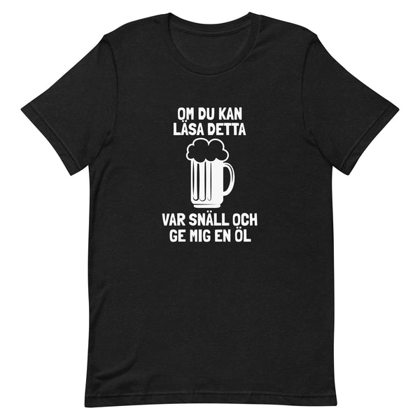 T-shirt med bild texten "Om du kan läsa detta"