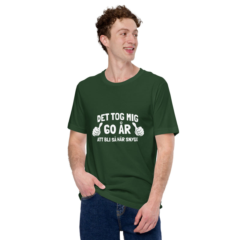 T-shirt med bild texten "Det tog mig 60 år"