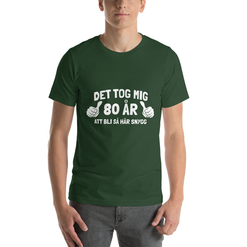 T-shirt med bild texten "Det tog mig 80 år"