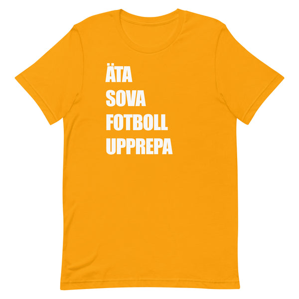 T-shirt med bild texten "ÄTA SOVA FOTBOLL UPPREPA"