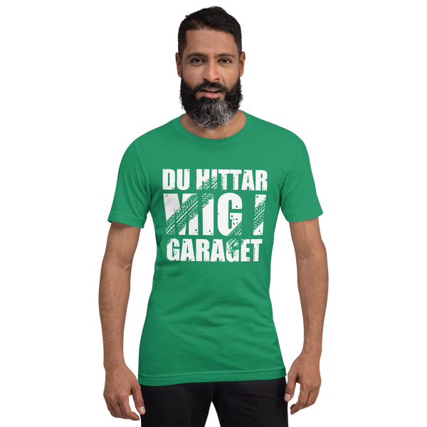 T-shirt med bild texten "Du hittar mig i garaget"